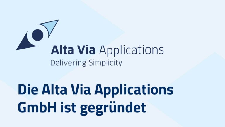 Alta Via Applications GmbH ist gegründet
