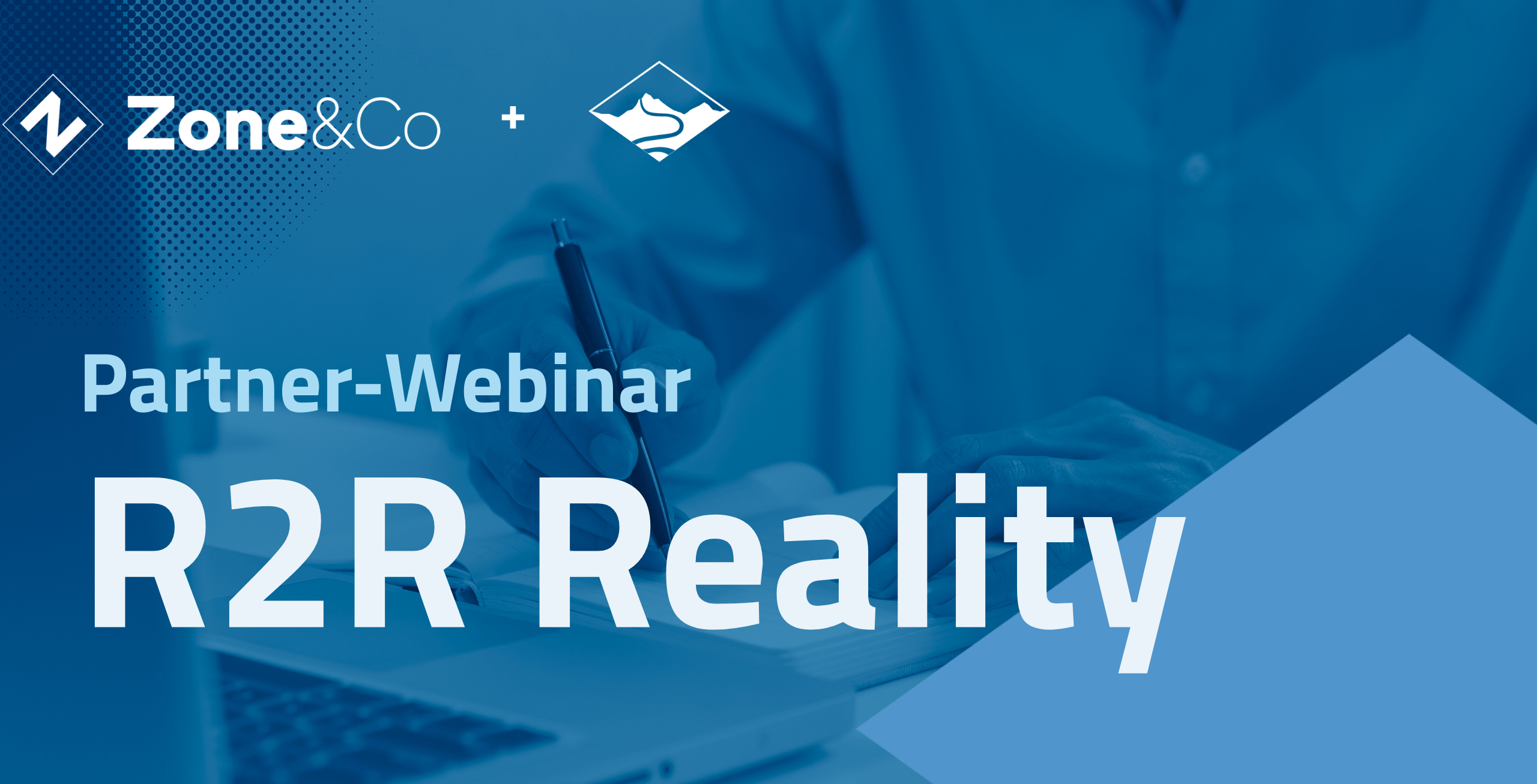 Webinar: Zone Spotlight - From Friction to Flow: Masther the R2R Reality